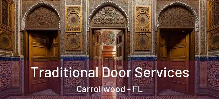  Traditional Door Services Carrollwood - FL